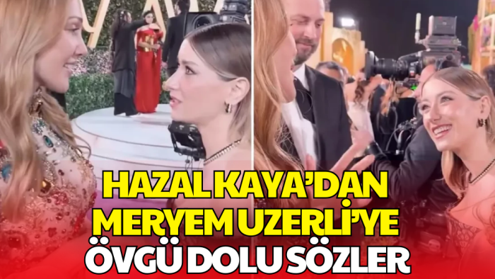 Joy Awards’ta Gülümseten Anlar: Hazal Kaya’dan Meryem Uzerli’ye Övgü Dolu Sözler